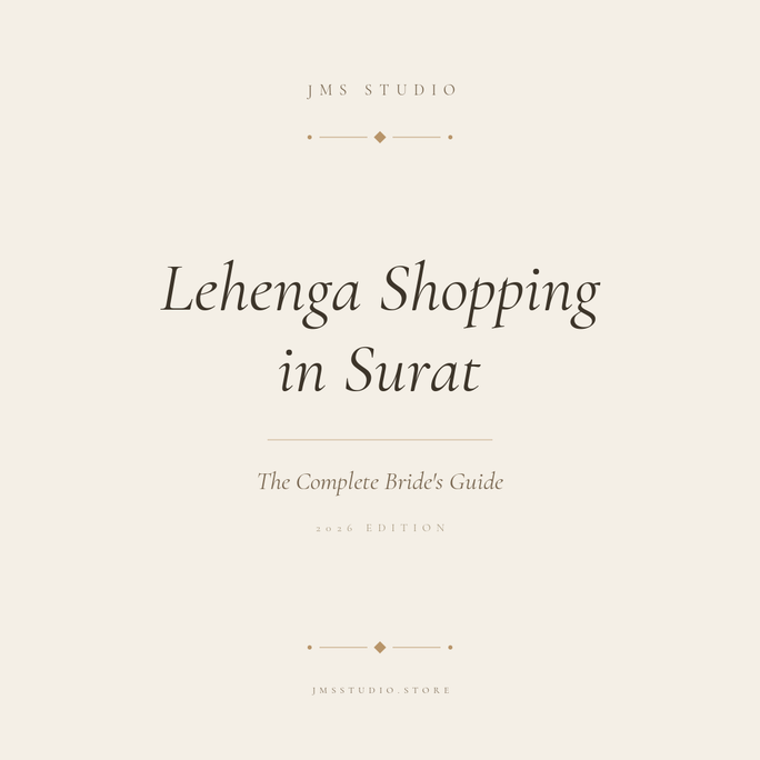 Lehenga Shopping in Surat: The Complete Bride's Guide for 2026