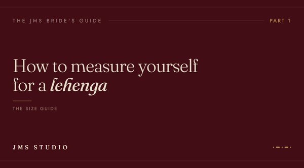 How to Measure Yourself for a Lehenga: A Bride's Size Guide