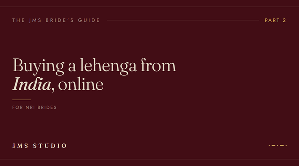 Buying a Bridal Lehenga from India Online: The NRI Bride's Guide